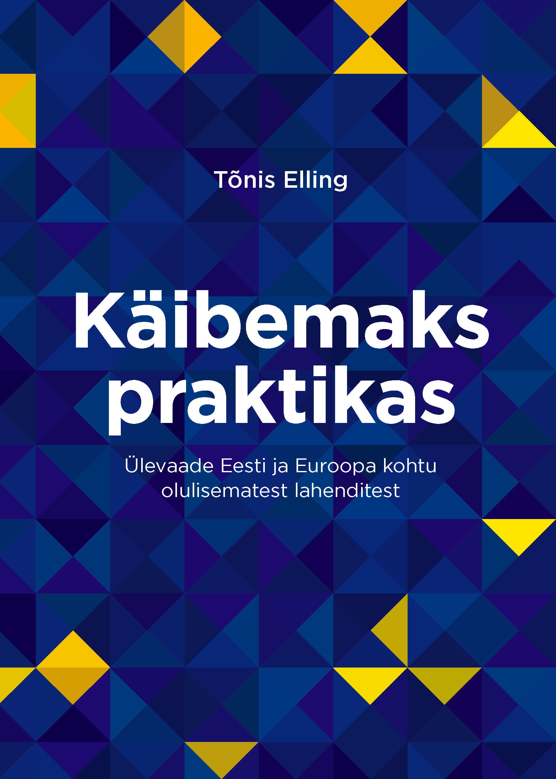 Käibemaks praktikas. Ülevaade Eesti ja Euroopa kohtu olulisematest lahenditest