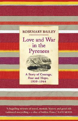 LOVE AND WAR IN THE PYRENEES