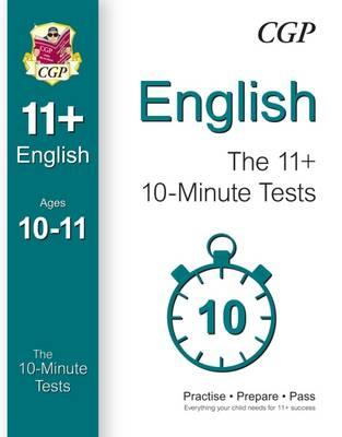 10-Minute Tests for 11+ English Ages 10-11 (for GL & Other T