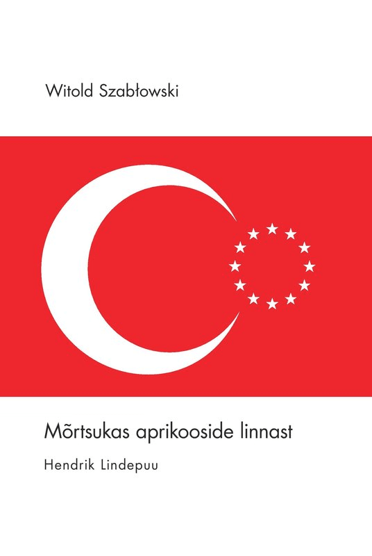 E-raamat: Mõrtsukas aprikooside linnast