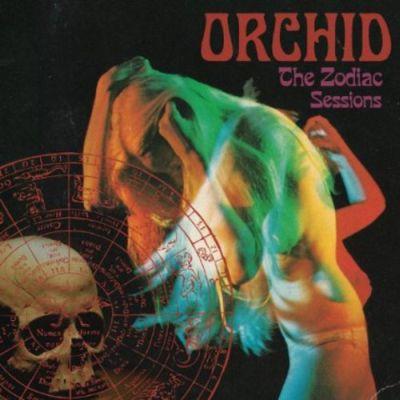 ORCHID - THE ZODIAC SESSIONS (2013) CD