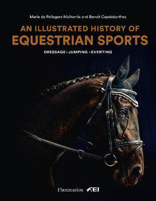 ILLUSTRATED HISTORY OF EQUESTRIAN SPORTS