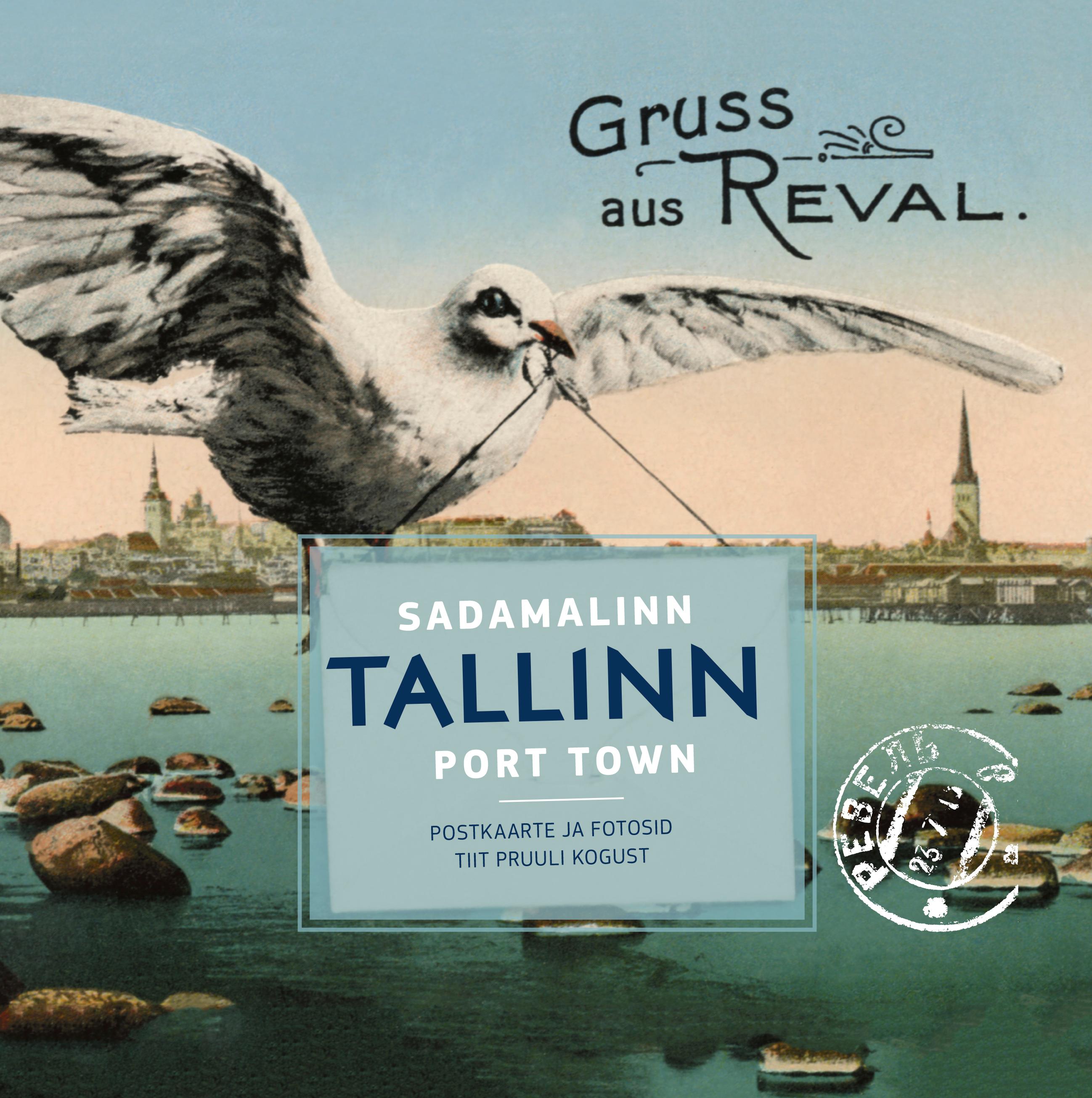 Sadamalinn Tallinn. Postkaarte ja fotosid Tiit Pruuli kogust