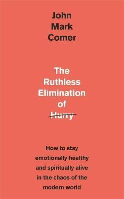 RUTHLESS ELIMINATION OF HURRY