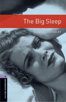 Oxford Bookworms Library: Level 4:: The Big Sleep