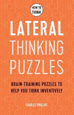 HOW TO THINK - LATERAL THINKING PUZZLES