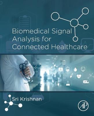 BIOMEDICAL SIGNAL ANALYSIS FOR CONNECTED HEALTHCARE