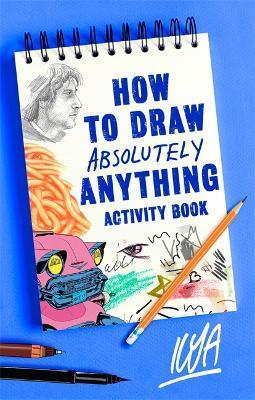 HOW TO DRAW ABSOLUTELY ANYTHING ACTIVITY BOOK
