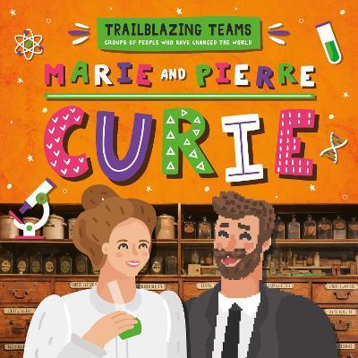 MARIE AND PIERRE CURIE