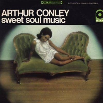 ARTHUR CONLEY - SWEET SOUL MUSIC LP