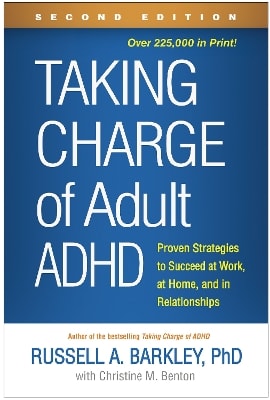 Taking Charge of Adult ADHD, Second Edition
