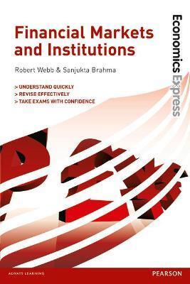 ECONOMICS EXPRESS: FINANCIAL MARKETS AND INSTITUTIONS