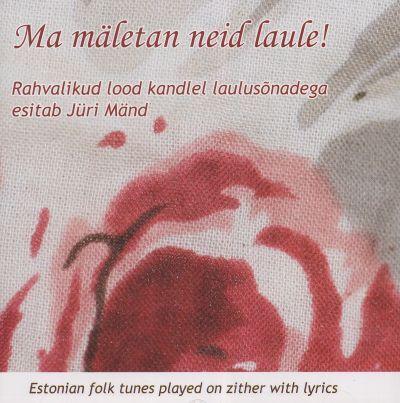 JÜRI MÄND - MA MÄLETAN NEID LAULE! CD