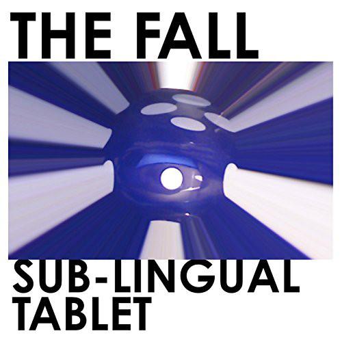 Fall - Sub-Lingual Tablet (2015) 2LP