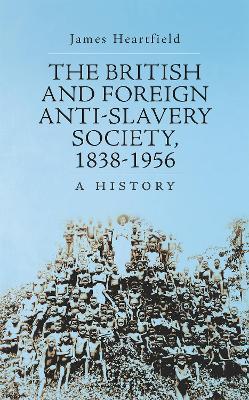 British and Foreign Anti-Slavery Society 1838-1956