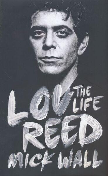 LOU REED: THE LIFE