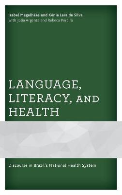 LANGUAGE, LITERACY, AND HEALTH