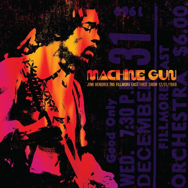 Jimi Hendrix - Machine Gun: The Fillmore East FirsT SHOW 12/31/1969 (2016) 2LP