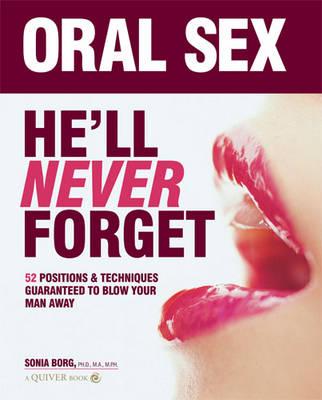 ORAL SEX HE'LL NEVER FORGET