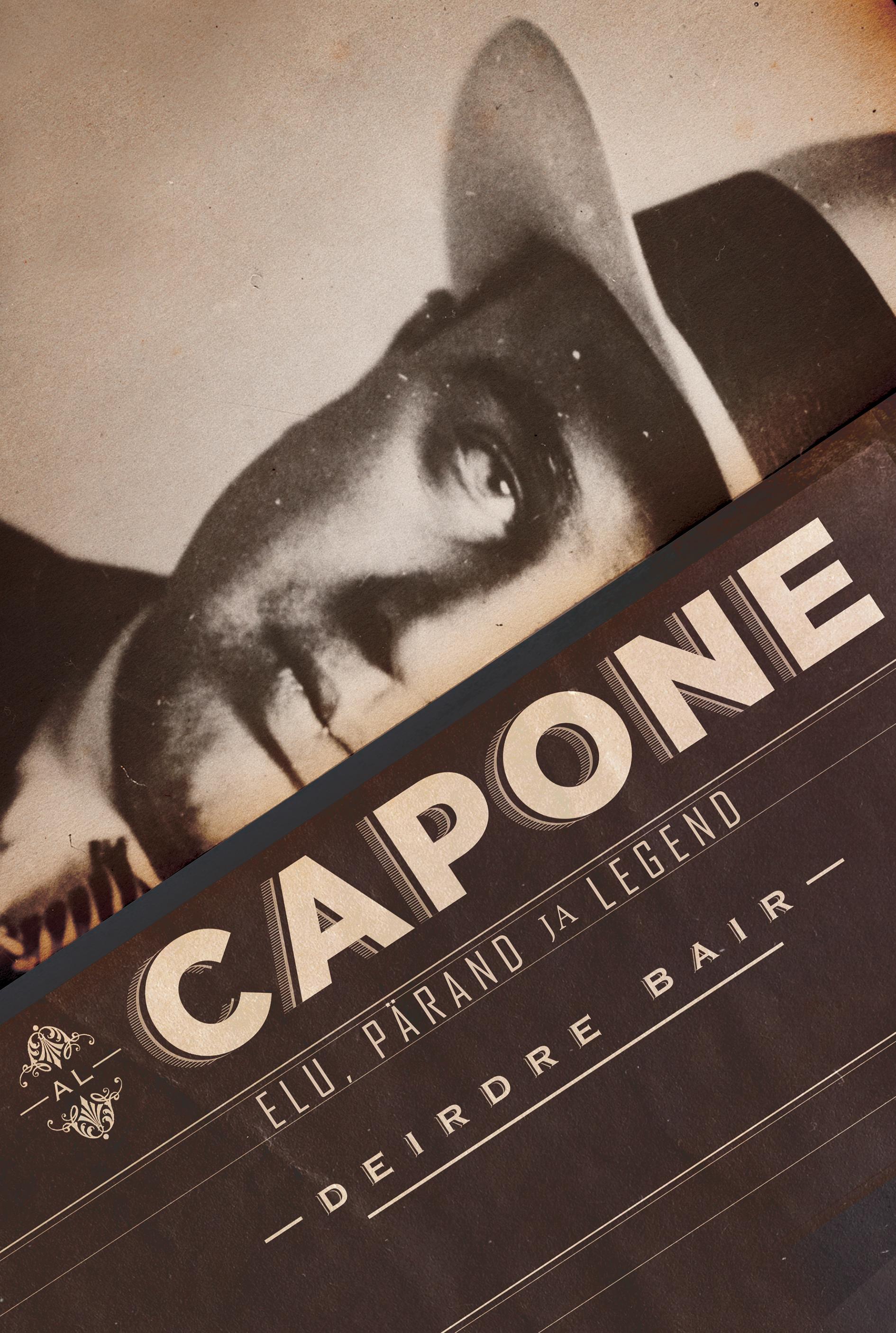Al Capone. Elu, pärand ja legend