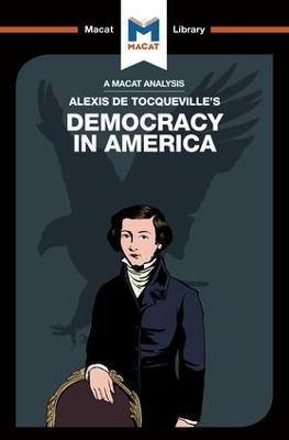 Analysis of Alexis de Tocqueville's Democracy in America