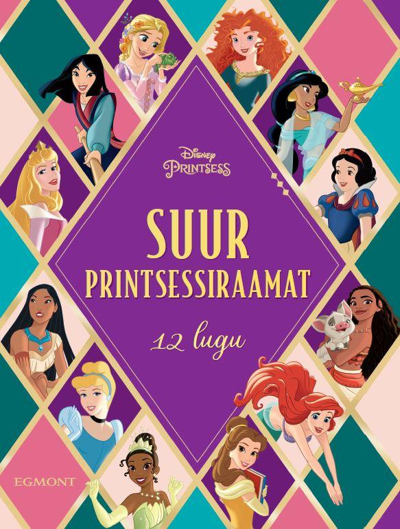 Disney printsess. Suur printsessiraamat - 12 lugu