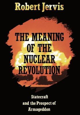 Meaning of the Nuclear Revolution
