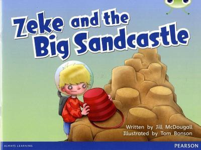 BUG CLUB GUIDED FICTION YEAR 1 BLUE B ZEKE AND THE BIG SANDCASTLE