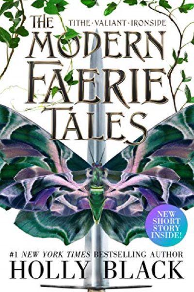 Modern Faerie Tales: Tithe, Valiant, Ironside