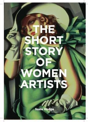 SHORT STORY OF WOMEN ARTISTS