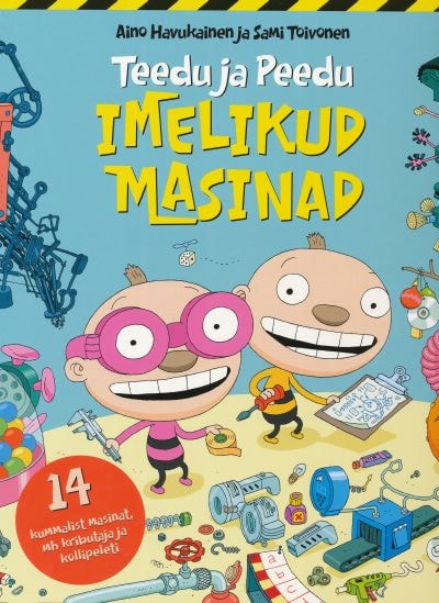 Teedu ja Peedu imelikud masinad