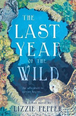 Last Year of the Wild - Volume 1