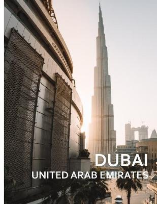 DUBAI UNITED ARAB EMIRATES