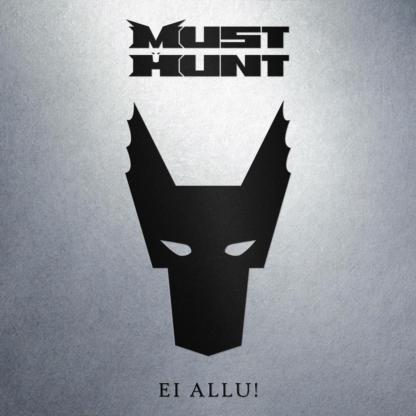 MUST HUNT - EI ALLU! (2018) CD