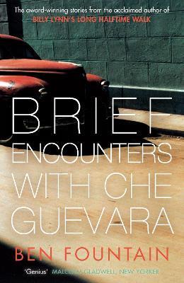 BRIEF ENCOUNTERS WITH CHE GUEVARA