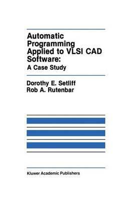 AUTOMATIC PROGRAMMING APPLIED TO VLSI CAD SOFTWARE: A CASE STUDY