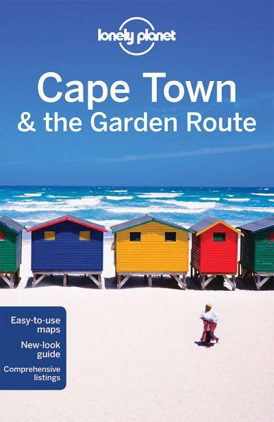 LONELY PLANET: CAPE TOWN & THE GARDEN ROUTE