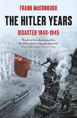 HITLER YEARS ~ DISASTER 1940 - 1945