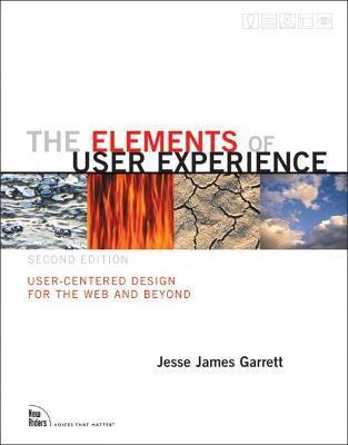 ELEMENTS OF USER EXPERIENCE, THE