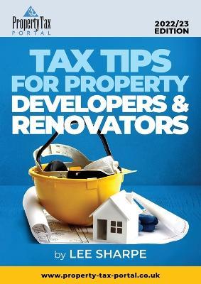 TAX TIPS FOR PROPERTY DEVELOPERS AND RENOVATORS 2022-23
