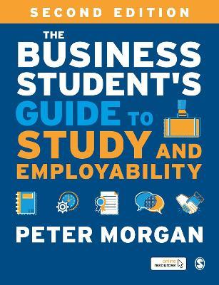 Business Student's Guide to Study and Employability