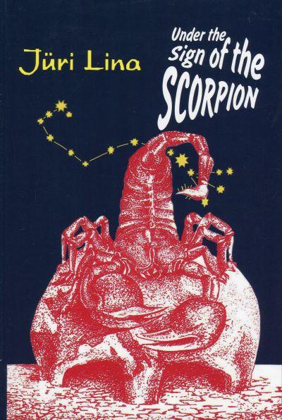 Under The Sign of The Scorpion. The Rise and Fallof The Soviet Empire