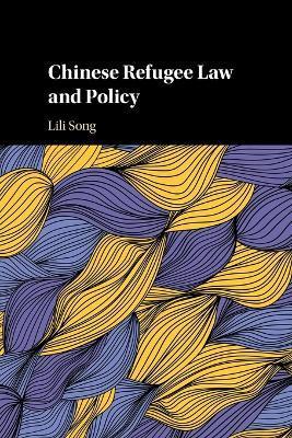 CHINESE REFUGEE LAW AND POLICY