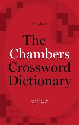 CHAMBERS CROSSWORD DICTIONARY, 4TH EDITION
