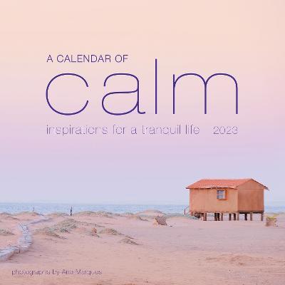 Calendar of Calm Wall Calendar 2023