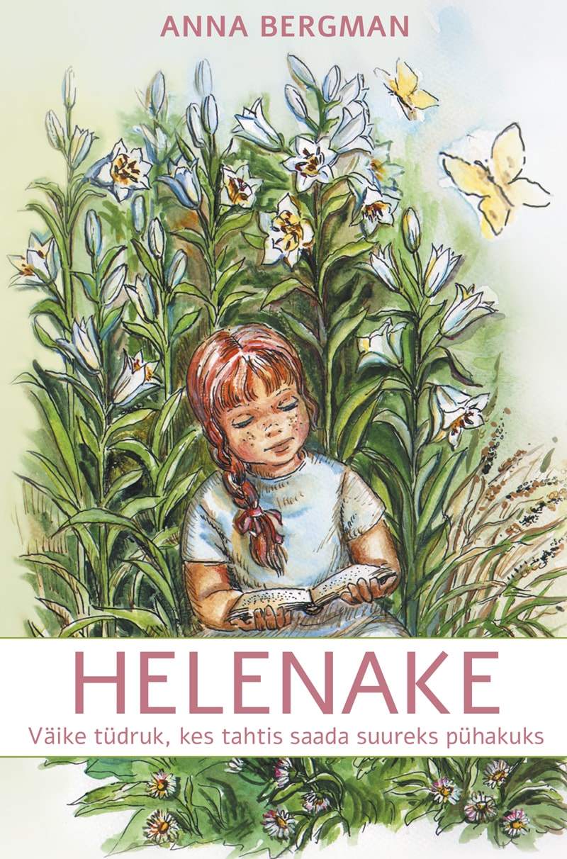 Helenake – väike tüdruk, kes tahtis saada suureks pühakuks
