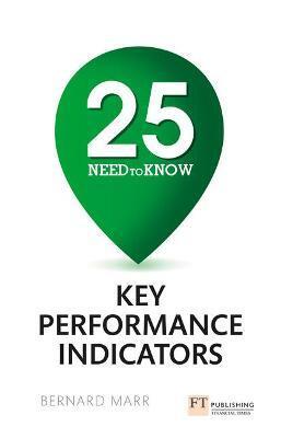 25 NEED-TO-KNOW KEY PERFORMANCE INDICATORS