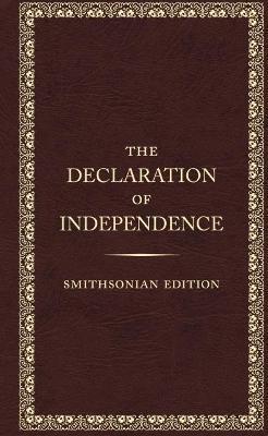 DECLARATION OF INDEPENDENCE - SMITHSONIAN EDITION