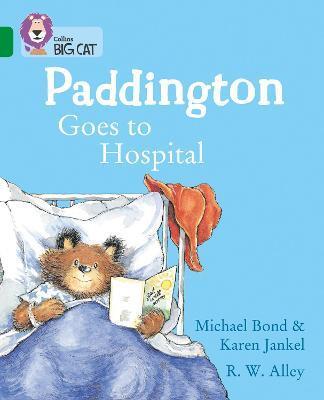 PADDINGTON GOES TO HOSPITAL