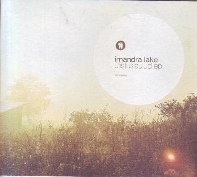 IMANDRA LAKE - ÜLISTUSLAULUD EP (2011) CD